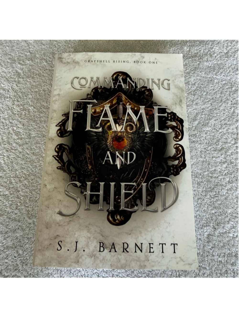 Commanding Flame and Shield S.J. Barnett SIGNED Grayshell Rising Book 1 PB
